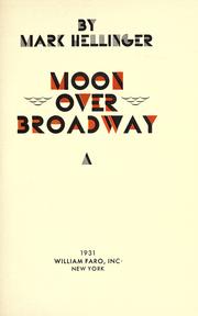 Moon over Broadway by Mark Hellinger