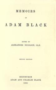 Cover of: Memoirs of Adam Black by Alexander Nicolson