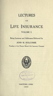 Cover of: Lectures on life insurance. by John M. Holcombe, John M. Holcombe