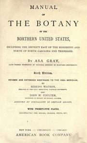 Cover of: Manual of the botany of the northern United States by Asa Gray