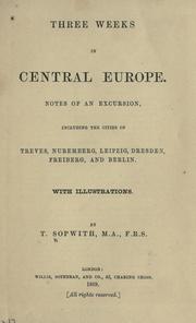 Three weeks in Central Europe by Thomas Sopwith