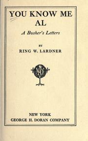 Cover of: You know me Al by Ring Lardner