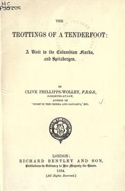 Cover of: The trottings of a tenderfoot by Phillipps-Wolley, Clive