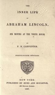 Cover of: The inner life of Abraham Lincoln. by F. B. Carpenter