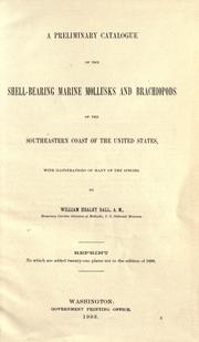 Cover of: A preliminary catalogue of the shell-bearing marine mollusks and brachiopods of the southeastern coast of the United States: with illustrations of many of the species.