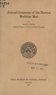 Cover of: Annual ceremony of the Pawnee medicine men by Ralph Linton