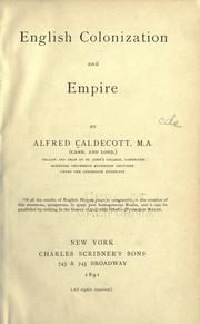 Cover of: English colonization and empire by Alfred Caldecott