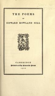 Cover of: The poems of Edward Rowland Sill. by Edward Rowland Sill