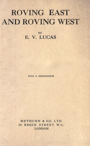Cover of: Roving east and roving west by E. V. Lucas