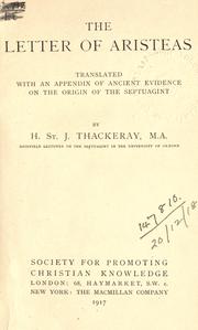 Cover of: The letter of Aristeas.  Translated with an appendix of ancient evidence on the origin of the Septuagint, by H. St.J. Thackeray