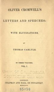 Oliver Cromwell's letters and speeches by Oliver Cromwell