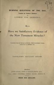 Cover of: Have we satisfactory evidence of the New Testament miracles?