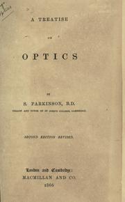 Cover of: Treatise on optics. by Stephen Parkinson, Stephen Parkinson