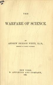 Cover of: The warfare of science. by Andrew Dickson White, Andrew Dickson White