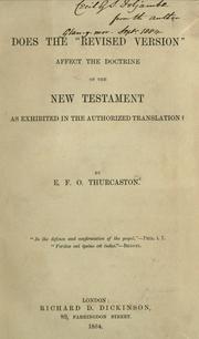 Cover of: Does the "Revised Version" affect the doctrine of the New Testament as exhibited in the authorized translation?