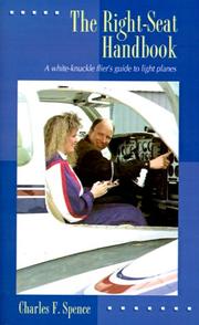 Cover of: The Right Seat Handbook: A White-Knuckle Flier's Guide to Light Planes
