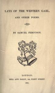 Lays of the western Gael by Samuel Ferguson