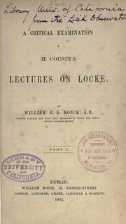 Cover of: A critical examination of M. Cousin's lectures on Locke.