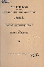 Cover of: The founding of the Munsey Publishing-House, quarter of a century old by Frank Andrew Munsey
