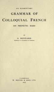 Cover of: An elementary grammar of colloquial French on phonetic basis