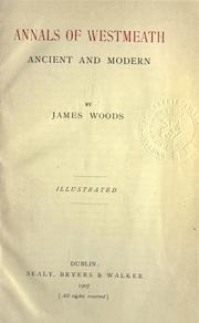 Cover of: Annals of Westmeath by Woods, James