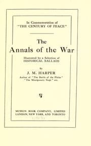 Cover of: The annals of the war: illustrated by a selection of historical ballads