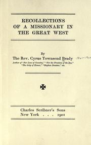 Cover of: Recollections of a missionary in the great west by Cyrus Townsend Brady