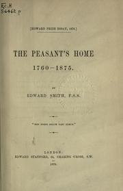 Cover of: The peasant's home, 1760-1875. by Edward Smith