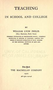 Cover of: Teaching in school and college by William Lyon Phelps