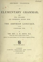 Cover of: An elementary grammar: with full syllabary and progressive reading book, of the Assyrian language in the cuneiform type.