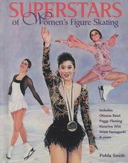 Cover of: Superstars of women's figure skating by Pohla Smith