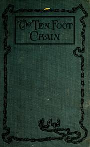 Cover of: The ten foot chain: or, Can love survive the shackles? A unique symposium