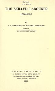 Cover of: The skilled labourer by John Lawrence Le Breton Hammond