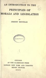 Cover of: An introduction to the principles of morals and legislation. by Jeremy Bentham