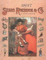 Cover of: 1897 Sears, Roebuck Catalogue