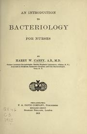 Cover of: An introduction to bacteriology for nurses by Carey, Harry Wardwell