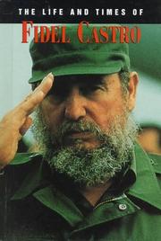 Cover of: The life and times of Fidel Castro