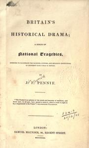 Cover of: Britain's historical drama by John Fitzgerald Pennie, John Fitzgerald Pennie