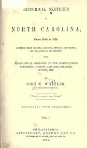 Cover of: Historical sketches of North Carolina, from 1584 to 1851 by John Hill Wheeler