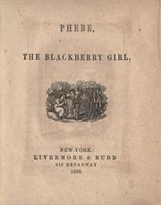 Cover of: Phebe, the blackberry girl. by 