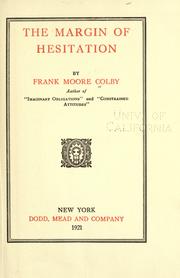 Cover of: The margin of hesitation by Frank Moore Colby