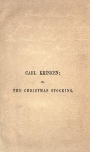 Cover of: Carl Krinken, or, The Christmas stocking by Susan Warner