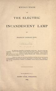 Evolution of the electric incandescent lamp by Frank L. Pope