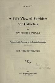 A safe view of spiritism for Catholics by Sasia, Joseph C., 1843-