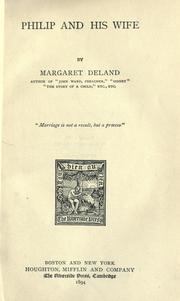 Cover of: Philip and his wife by Margaret Wade Campbell Deland