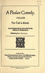 Cover of: At the Auditorium playe-house: Chicago neare to the bank-side, Saturday evening, the seventeenth of Maye next, a right mery and wittie comedie intituled The case is alterd.