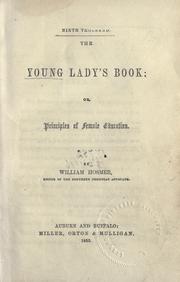 Cover of: The young lady's book: or, principles of female education