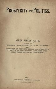 Prosperity and Politics by Allen Ripley Foote