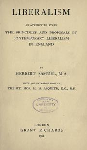 Cover of: Liberalism: an attempt to state the principles and proposals of contemporary liberalism in England