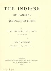 Cover of: The Indians of Canada: their manners and customs.